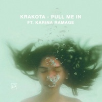 Pull Me In - Single - Krakota & Karina Ramage