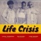 Life Crisis artwork