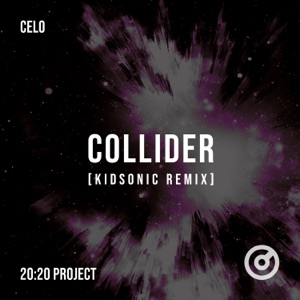 Collider (Kidsonic Remix) - Single