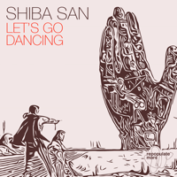 Shiba San - Let's Go Dancing - Single artwork