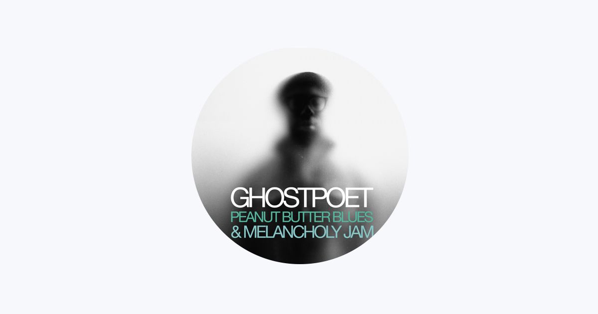 Ghostpoet - Apple Music