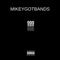 999 - MIKEYGOTBANDS lyrics