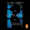 Un extraño en casa - Shari Lapena