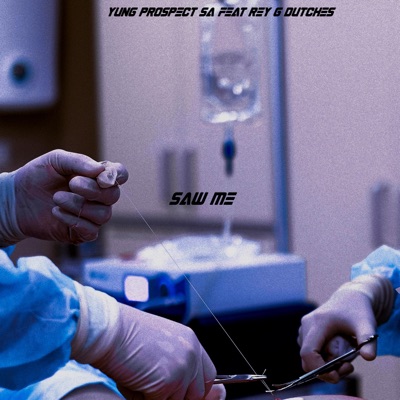 Saw Me (feat. Rey G Dutches) - Single