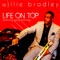 Life on Top (feat. Greg Manning) - Willie Bradley lyrics