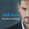 365 Days (Unabridged) - Blanka Lipińska
