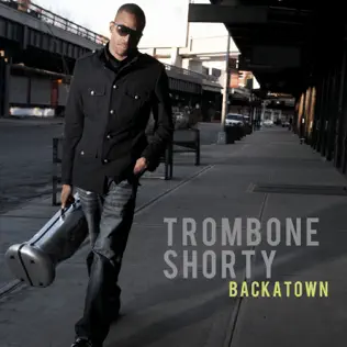 last ned album Trombone Shorty - Backatown