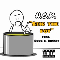 Stir the Pot (feat. Boog E. Bryant) - Single - N.O.K.