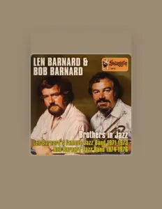 Escucha a Len Barnard, mira videos musicales, lee su biografía, consulta las fechas de las gira y más.