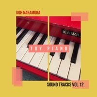 Koh Nakamura Sound Tracks Vol.12 Toy Piano