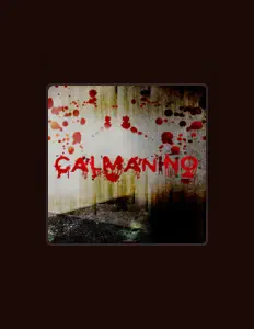 Calmaniño dinle, müzik videolarını izle, biyografisini oku, tur tarihlerini ve daha fazlasını gör!