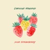 Sour Strawberry - Single