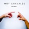 Palmas - MUY CHAVALES lyrics
