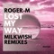 Lost My Way (Milkwish Remix) - Roger-M lyrics