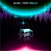 Alive (feat. Rielle) - Single