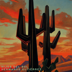 Hijos Del Sol - Hermanos Gutiérrez Cover Art