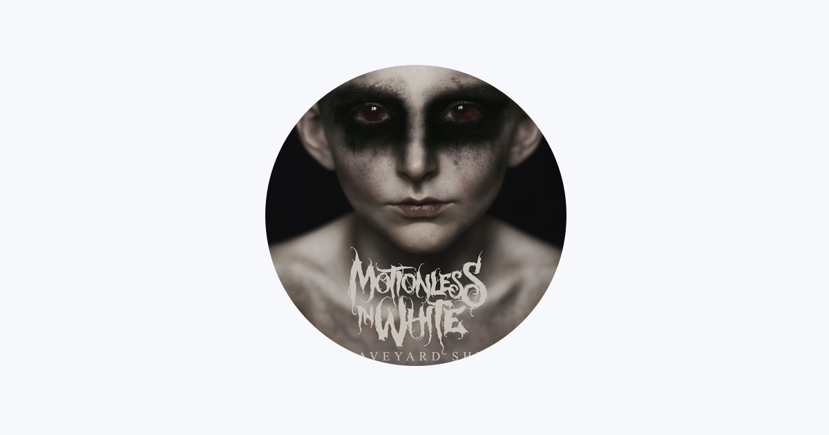 Motionless In White - Apple Music