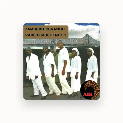 Listen to Zambuko Kuvanhu, watch music videos, read bio, see tour dates & more!