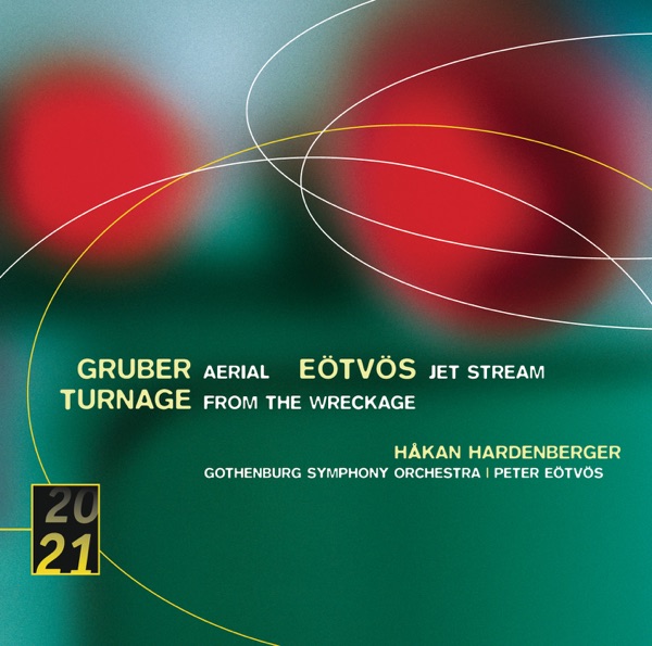 Gruber: Aerial - Eötvös: Jet Stream - Turnage: From the Wreckage (Trumpet Concertos)