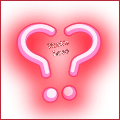 What's Love - Single