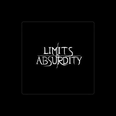 Listen to Limits of Absurdity, watch music videos, read bio, see tour dates & more!