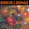 Choirs - Bahia Lounge lyrics