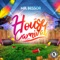 House Carnival - Mr. Bessor lyrics