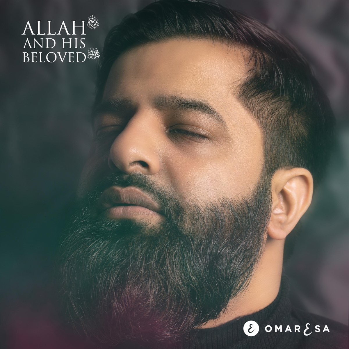 ‎Allah and His Beloved - Album by Omar Esa - Apple Music