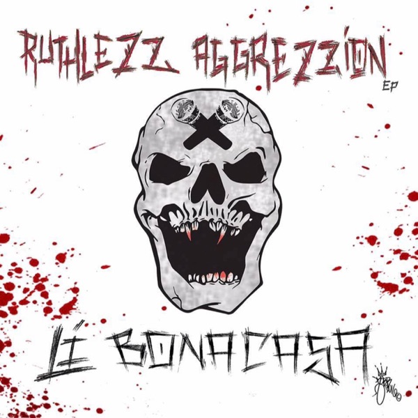 Ruthlezz Aggrezzion (feat. Blazin) - EP