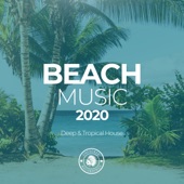 Beach Music 2020: Deep & Tropical House artwork