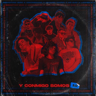 Y Conmigo Somos 10 (feat. Askone Gang, Oscarin Osorio, MC DuiO, Lagher H, Duende Fl, Dozker One, Aldri Pineda, Maurício Santos & Osiris Sanchez) - EP