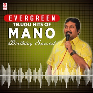 Evergreen Telugu Hits of Mano Birthday Special