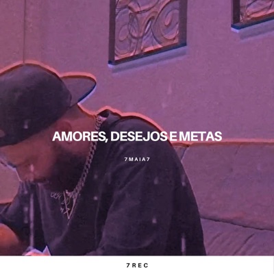 Amores, Desejos e Metas - Single