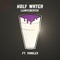 Holy Water (feat. YungLex) - lilwifebeater lyrics