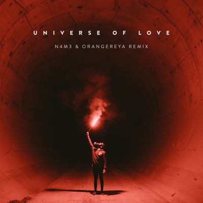 Universe of Love (N4M3 & Orangereya Remix) - Single