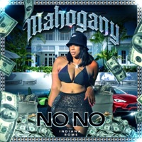 NO NO (feat. Indiana Rome) - Single - Mahogany