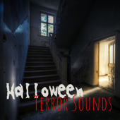 Halloween Terror Sounds - Shocking Dark Ambient Sounds for the Night of the Dead - Various Artists