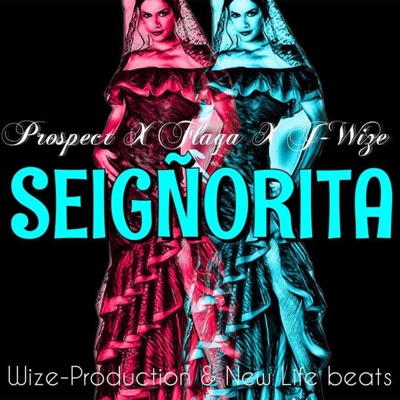 SeignÕrita (feat,FLAGA & J-WIZE) - Single