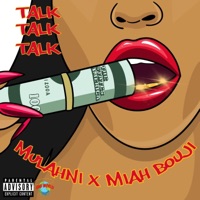 Talk (feat. Miah Bouji) - Single - Mulahni