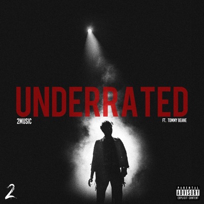 Underrated (feat. Tommy Beane) - Single
