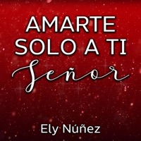Emanuel Frias & Ely Núñez - Amarte solo a Ti