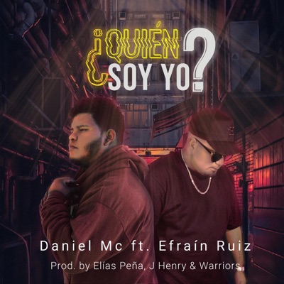 Quien soy yo (feat. Efrain Ruiz) - Single