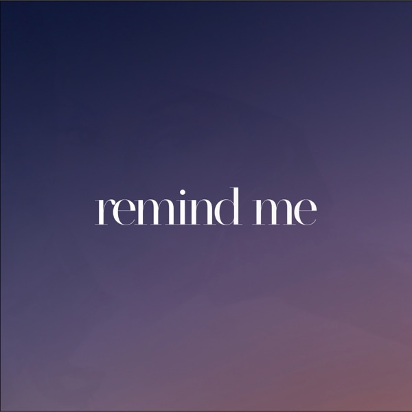 Remind Me - Single