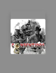 Consentidos Norteño Bandaを聴いたり、ミュージックビデオを鑑賞したり、経歴やツアー日程などを確認したりしましょう！