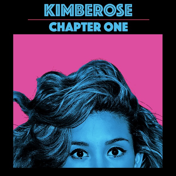 Chapter One (Deluxe Edition) - Kimberose