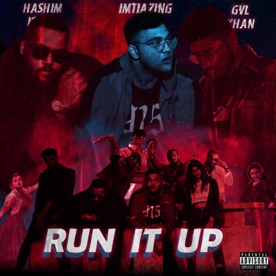 RUN IT UP (feat. GVL KHAN & HASHIM ISHAQ) - Single