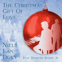 The Christmas Gift of Love (feat. Desmond Scaife Jr.) - Single - Niels Lan Doky