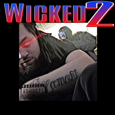 Wicked 2 (feat. Doe Majikc)