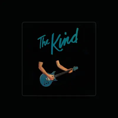 Listen to The Kind, watch music videos, read bio, see tour dates & more!