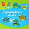 Stream & download Fingerplay Songs for Kids